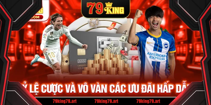 Tỷ lệ cược và vô vàn các ưu đãi hấp dẫn Tỷ lệ cược và vô vàn các ưu đãi hấp dẫn