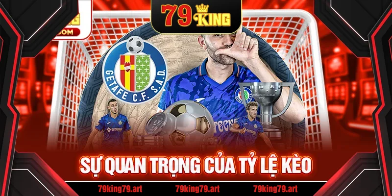 Sự quan trọng của tỷ lệ kèo