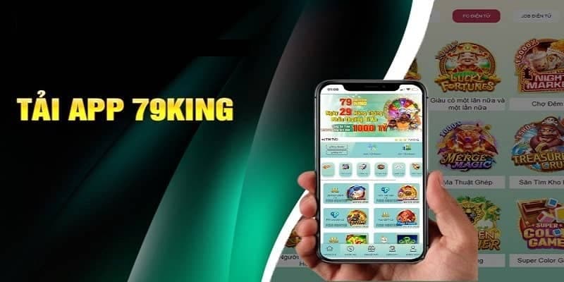 Tải app 79king org – Giải pháp chơi game tiện lợi cho anh em