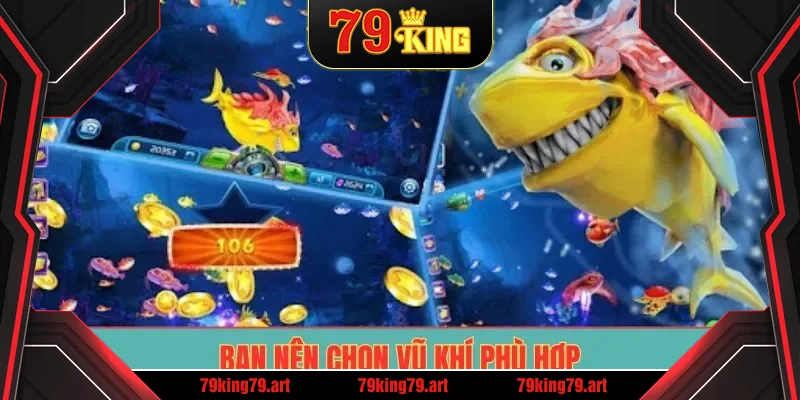 Bạn nên chọn vũ khí phù hợp Bạn nên chọn vũ khí phù hợp