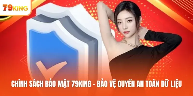 Cách 79King com bảo vệ thông tin khách hàng