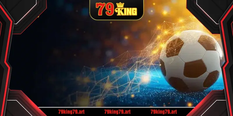 Giới thiệu sơ lược thông tin về tỷ lệ kèo TV 79KING Giới thiệu sơ lược thông tin về tỷ lệ kèo TV 79KING