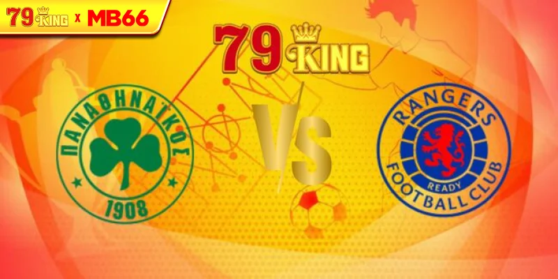 Nhận định Panathinaikos vs Glasgow Rangers, 1h00 ngày 31/07 – Champions League