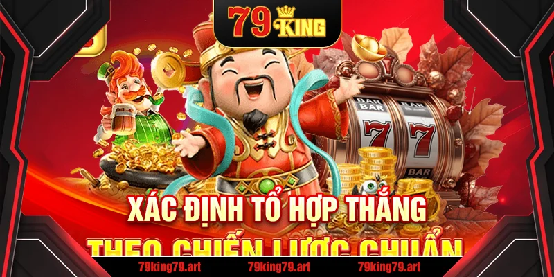 Xác định tổ hợp thắng theo chiến lược chuẩn Xác định tổ hợp thắng theo chiến lược chuẩn